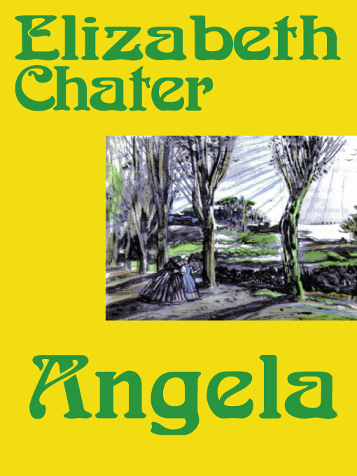 Title details for Angela by Elizabeth Chater - Available